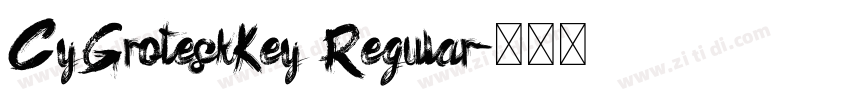CyGroteskKey Regular字体转换